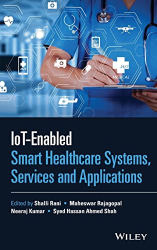 Beispielbild fr IoT-Enabled Smart Healthcare Systems, Services and Applications zum Verkauf von Blackwell's