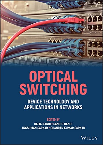 9781119819233: Optical Switching: Device Technology and Applications in Networks