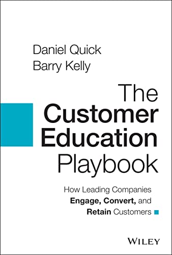 Stock image for The Customer Education Playbook: How Leading Companies Engage, Convert, and Retain Customers for sale by SecondSale