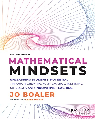 Beispielbild fr Mathematical Mindsets: Unleashing Students' Potential through Creative Mathematics, Inspiring Messages and Innovative Teaching (Mindset Mathematics) zum Verkauf von WorldofBooks