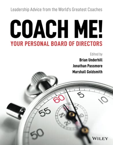 Beispielbild fr Coach Me! Your Personal Board of Directors: Leadership Advice from the World's Greatest Coaches zum Verkauf von AwesomeBooks