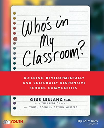 9781119824138: Who's In My Classroom?: Building Developmentally and Culturally Responsive School Communities