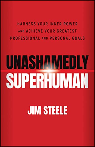 Beispielbild fr Unashamedly Superhuman: Harness Your Inner Power and Achieve Your Greatest Professional and Personal Goals zum Verkauf von WorldofBooks