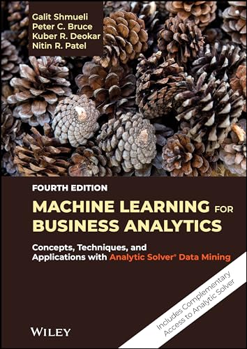 Imagen de archivo de Machine Learning for Business Analytics: Concepts, Techniques, and Applications with Analytic Solver Data Mining a la venta por Studibuch