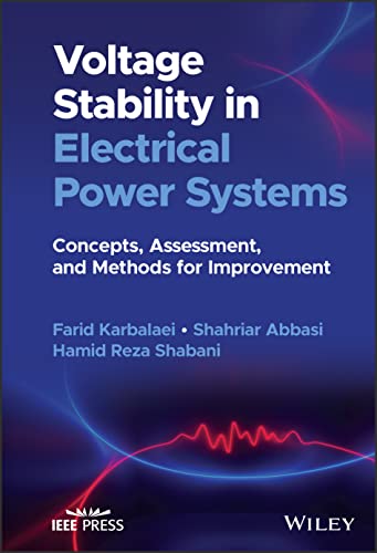 Stock image for Voltage Stability in Electrical Power Systems: Concepts, Assessment, and Methods for Improvement for sale by Kennys Bookshop and Art Galleries Ltd.