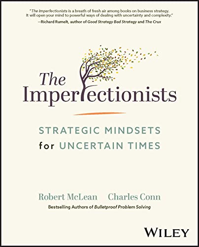Stock image for The Imperfectionists : Strategic Mindsets for Uncertain Times for sale by Better World Books