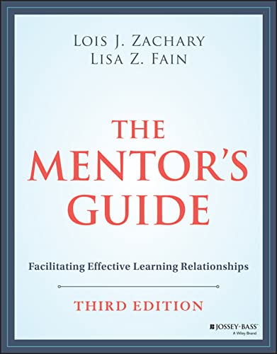 Stock image for The Mentor's Guide: Facilitating Effective Learning Relationships for sale by GF Books, Inc.