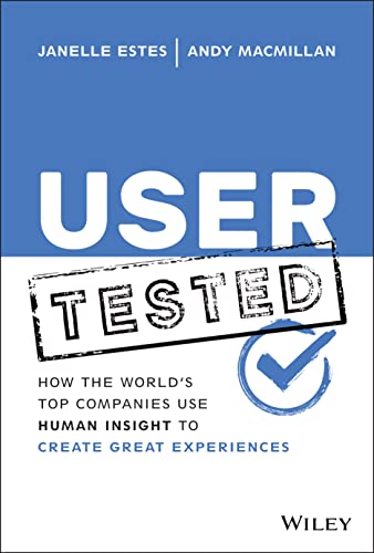 Stock image for User Tested: How the World's Top Companies Use Human Insight to Create Great Experiences for sale by ZBK Books
