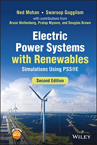 Beispielbild fr Electric Power Systems with Renewables: Simulations Using PSSE zum Verkauf von BooksRun