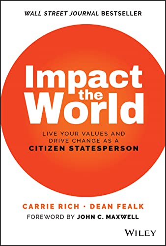 Beispielbild fr Impact the World : Live Your Values and Drive Change As a Citizen Statesperson zum Verkauf von Better World Books