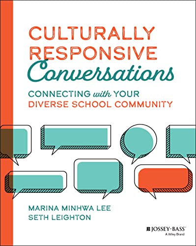 Stock image for Culturally Responsive Conversations: Connecting with Your Diverse School Community for sale by HPB-Diamond