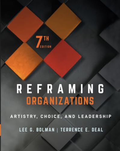 Imagen de archivo de Reframing Organizations: Artistry, Choice, and Leadership a la venta por BooksRun