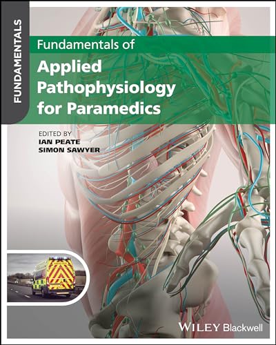 Beispielbild fr Fundamentals of Applied Pathophysiology for Paramedics zum Verkauf von Blackwell's