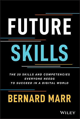 9781119870401: Future Skills: The 20 Skills and Competencies Everyone Needs to Succeed in a Digital World