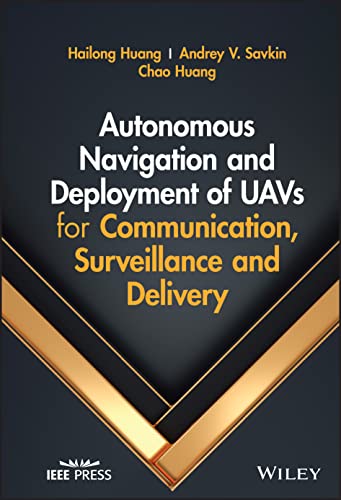 Beispielbild fr Autonomous Navigation and Deployment of UAVs for Communication, Surveillance and Delivery zum Verkauf von Blackwell's