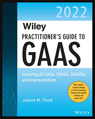 Imagen de archivo de Wiley Practitioner's Guide to GAAS 2022: Covering All SASs, SSAEs, SSARSs, and Interpretations (Wiley Regulatory Reporting) a la venta por HPB-Red