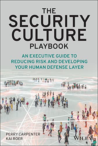 Stock image for The Security Culture Playbook : An Executive Guide to Reducing Risk and Developing Your Human Defense Layer for sale by Better World Books