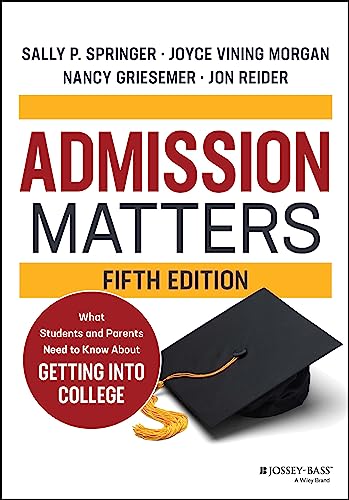 9781119885733: Admission Matters: What Students and Parents Need to Know About Getting into College