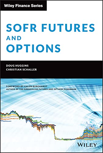 9781119888949: SOFR Futures and Options: A Practitioner's Guide