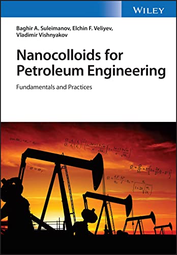 9781119889595: Nanocolloids for Petroleum Engineering: Fundamentals and Practices