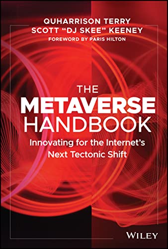 Beispielbild fr The Metaverse Handbook: Innovating for the Internet's Next Tectonic Shift zum Verkauf von Studibuch