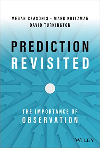 Beispielbild fr Prediction Revisited: The Importance of Observation zum Verkauf von Monster Bookshop