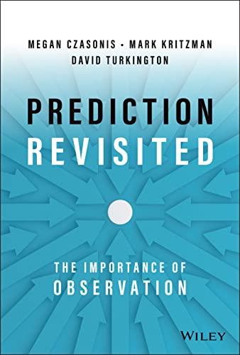 Imagen de archivo de Prediction Revisited: The Importance of Observation a la venta por SecondSale