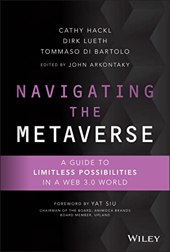 Beispielbild fr Navigating the Metaverse: A Guide to Limitless Possibilities in a Web 3.0 World zum Verkauf von Big River Books