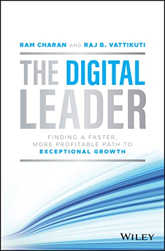 Beispielbild fr The Digital Leader : Finding a Faster, More Profitable Path to Exceptional Growth zum Verkauf von Better World Books