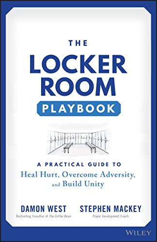 Beispielbild fr The Locker Room Playbook: A Practical Guide to Heal Hurt, Overcome Adversity, and Build Unity zum Verkauf von Monster Bookshop