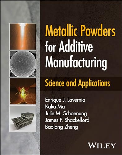 Beispielbild fr Metallic Powders for Additive Manufacturing: Science and Applications zum Verkauf von BooksRun