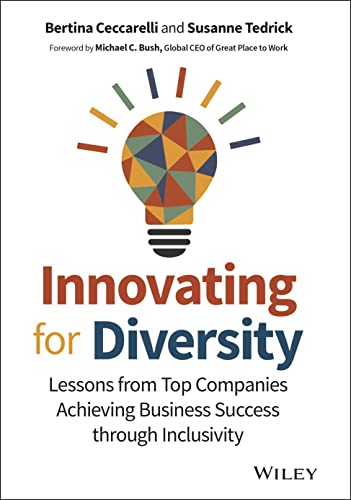 Beispielbild fr Innovating for Diversity: Lessons from Top Companies Achieving Business Success through Inclusivity zum Verkauf von BooksRun