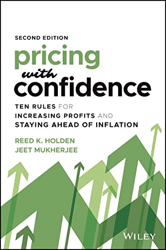 Beispielbild fr Pricing with Confidence : Ten Rules for Increasing Profits and Staying Ahead of Inflation zum Verkauf von Better World Books