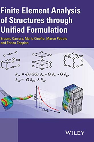 Stock image for Finite Element Analysis of Structures Through Unified Formulation for sale by Blackwell's