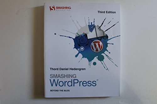 Stock image for Smashing WordPress: Beyond the Blog (Smashing Magazine Book Series) for sale by AwesomeBooks