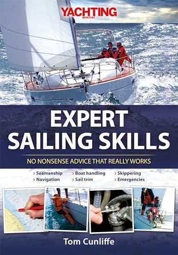 Expert Sailing Skills: No Nonsense Advice That Really Works