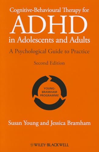 9781119960737: Cognitive-Behavioural Therapy for ADHD in Adolescents and Adults: A Psychological Guide to Practice, 2nd Edition