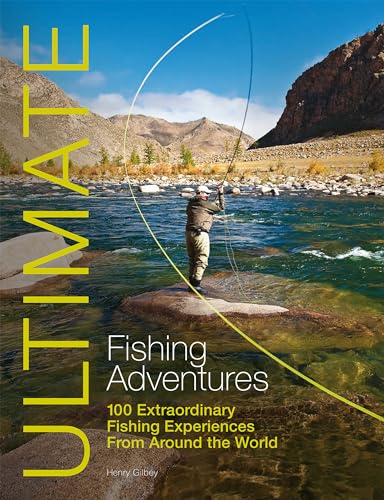 Beispielbild fr Ultimate Fishing Adventures  " 100 Extraordinary Fishing Experiences From Around the World: 3 (Ultimate Adventures) zum Verkauf von WorldofBooks