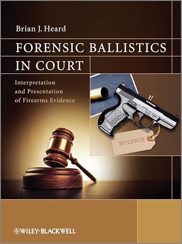 Beispielbild fr Forensic Ballistics in Court zum Verkauf von Blackwell's