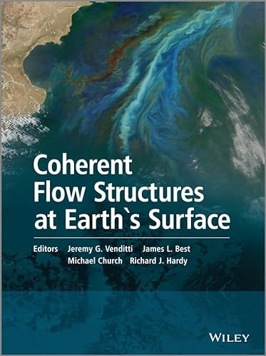 Beispielbild fr Coherent Flow Structures at Earth's Surface zum Verkauf von Blackwell's
