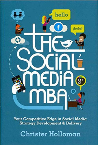 9781119963233: The Social Media MBA: Your Competitive Edge in Social Media Strategy Development & Delivery