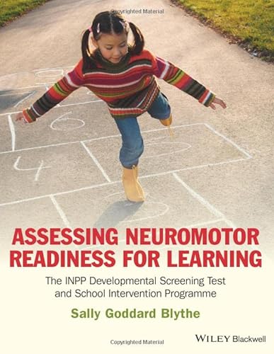 Beispielbild fr Assessing Neuromotor Readiness for Learning: The INPP Developmental Screening Test and School Intervention Programme zum Verkauf von WorldofBooks