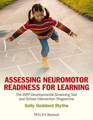 9781119970682: Assessing Neuromotor Readiness for Learning: The INPP Developmental Screening Test and School Intervention Programme