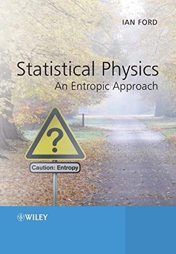 9781119975304: Statistical Physics: An Entropic Approach