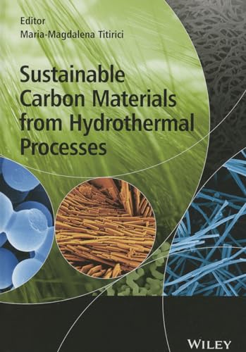 Stock image for Sustainable Carbon Materials from Hydrothermal Processes Format: Hardcover for sale by INDOO