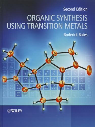 Imagen de archivo de Organic Synthesis Using Transition Metals (Postgraduate Chemistry) a la venta por Chiron Media