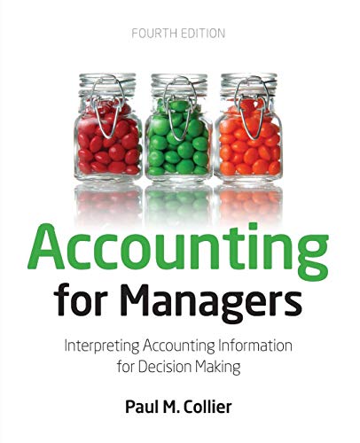 Stock image for Accounting for Managers : Interpreting Accounting Information for Decision-Making for sale by Better World Books