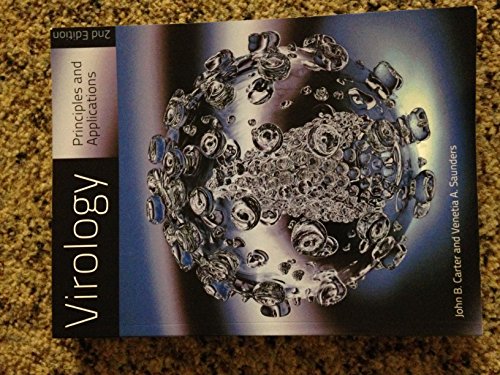 Virology: Principles and Applications (9781119991427) by Carter, John; Saunders, Venetia