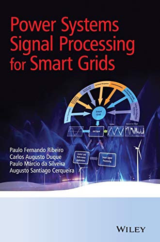 Stock image for Power Systems Signal Processing for Smart Grids for sale by ThriftBooks-Atlanta