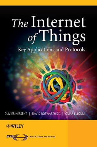 9781119994350: The Internet of Things: Key Applications and Protocols.